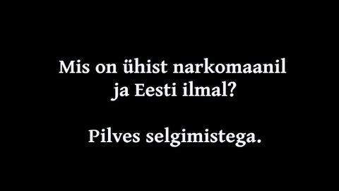 Mis on ühist narkomaanil ja Eesti ilmal?