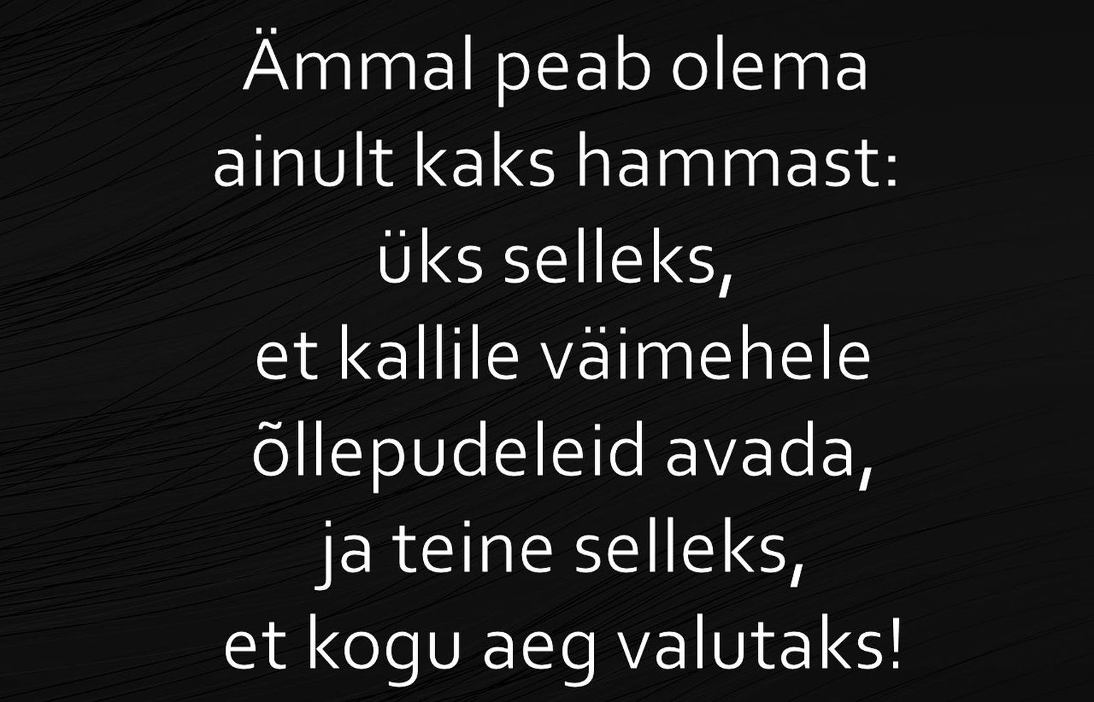 Ämmal peab olema ainult kaks hammast