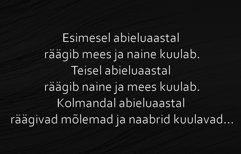 Esimesel abieluaastal räägib mees ja naine kuulab