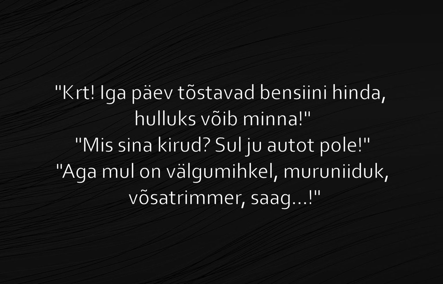 Iga päev tõstavad bensiini hinda!