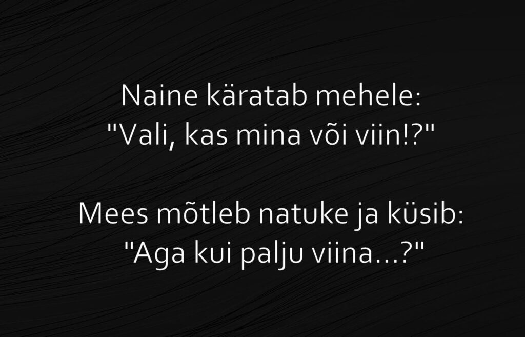 Kas mina või viin?!