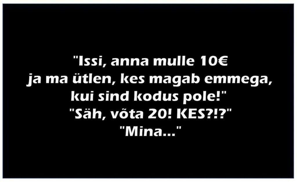 Kes magab emmega, kui issit kodus pole