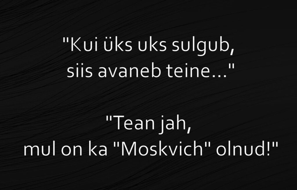 Kui üks uks sulgub, siis avaneb teine…