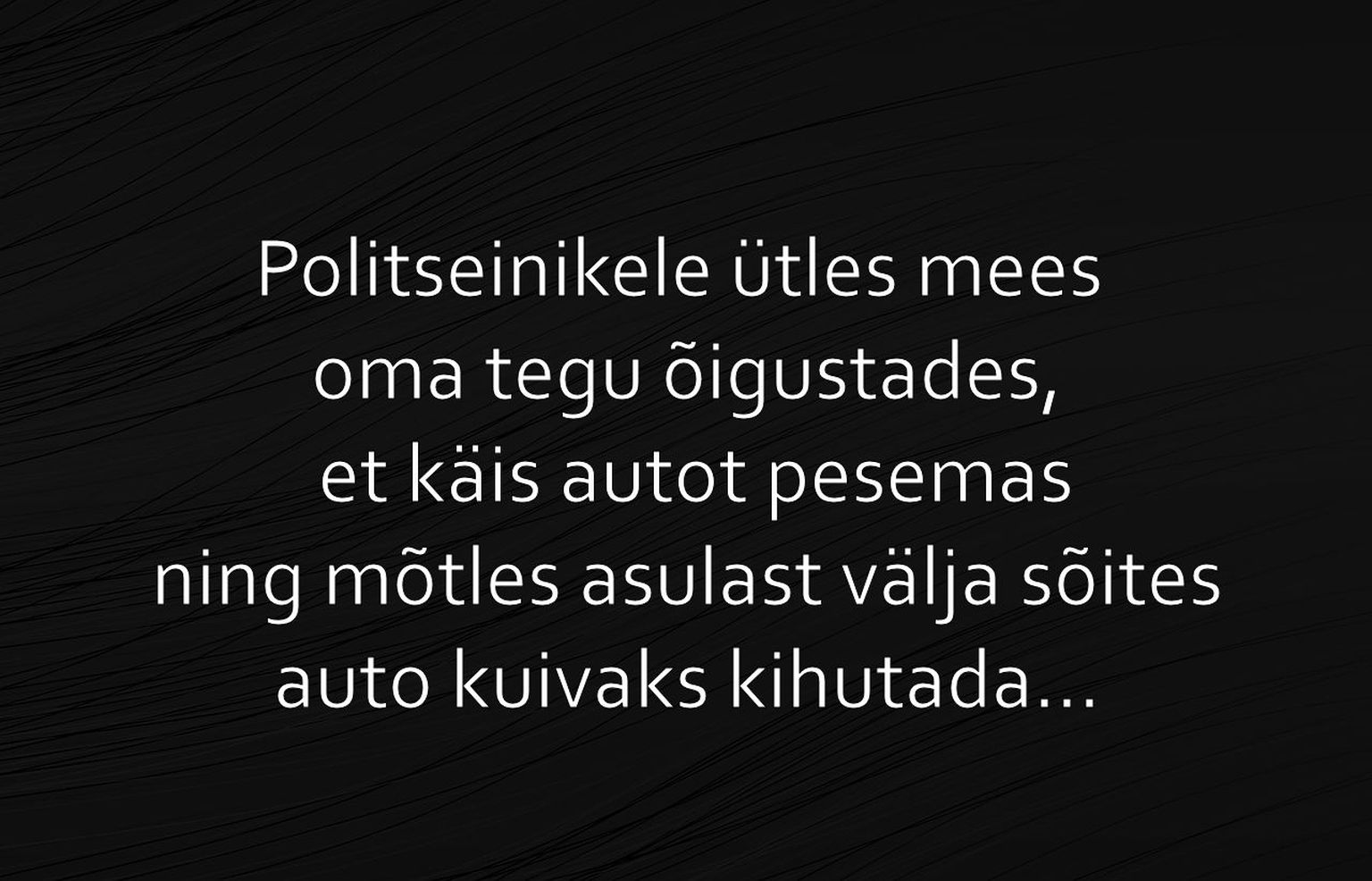 Mees käis autot pesemas