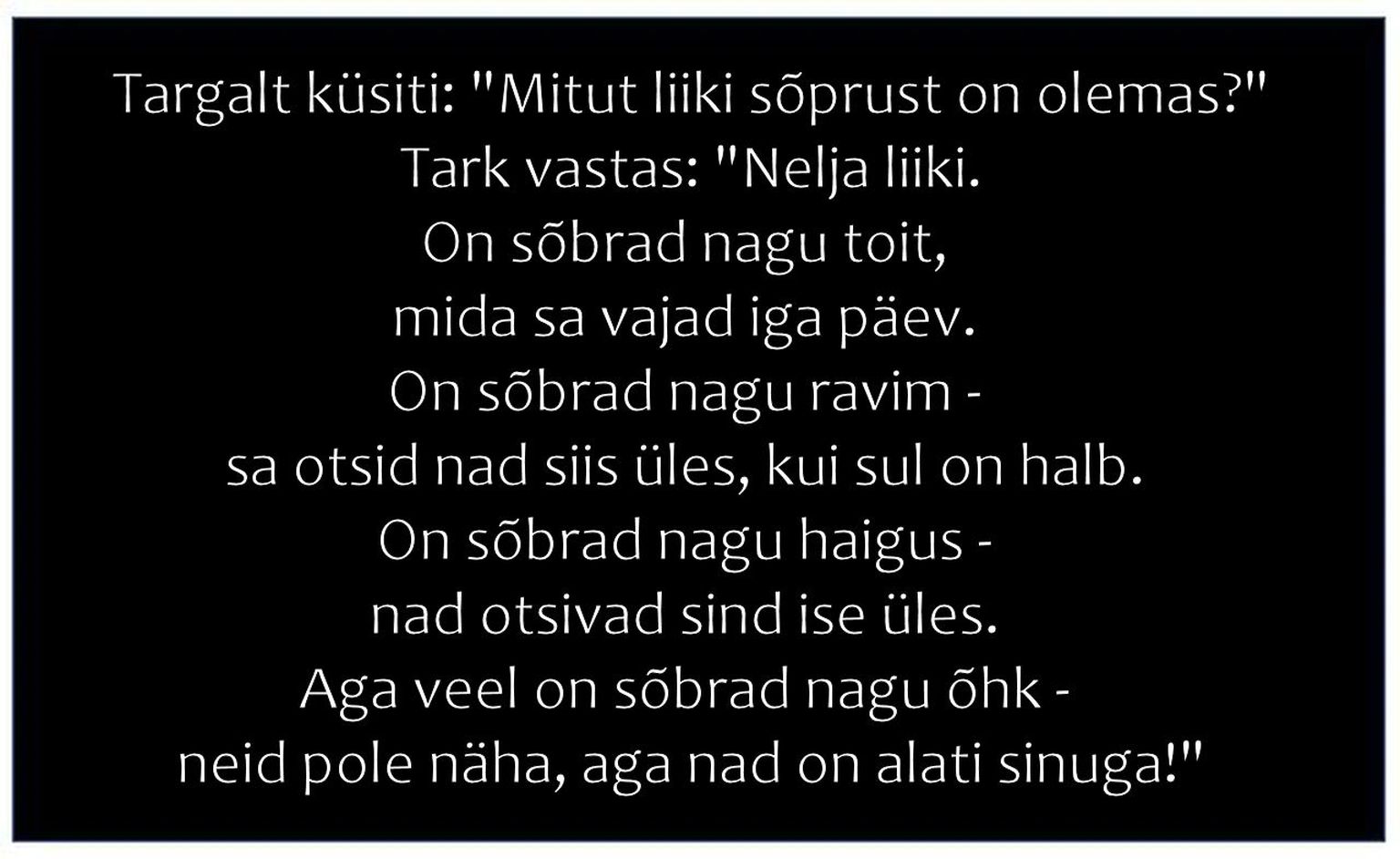 Mitut liiki sõprust on olemas?