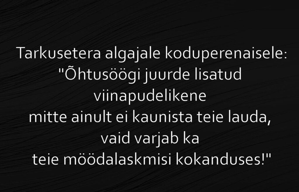 Õhtusöögi juurde lisatud viinapudelikene