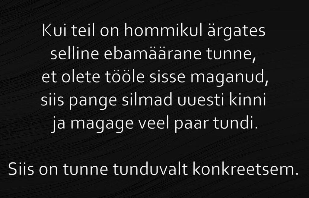 Olete tööle sisse maganud