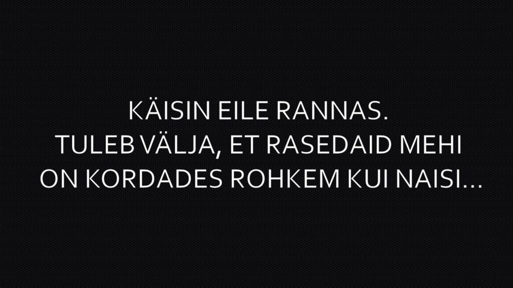Käisin eile rannas