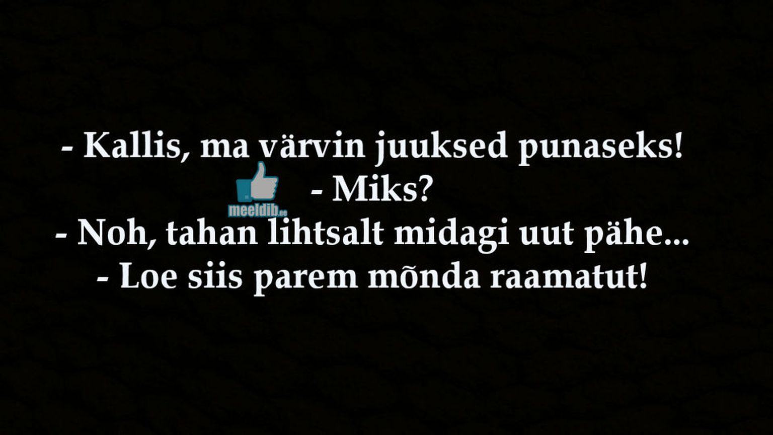 Kallis, ma värvin juuksed punaseks