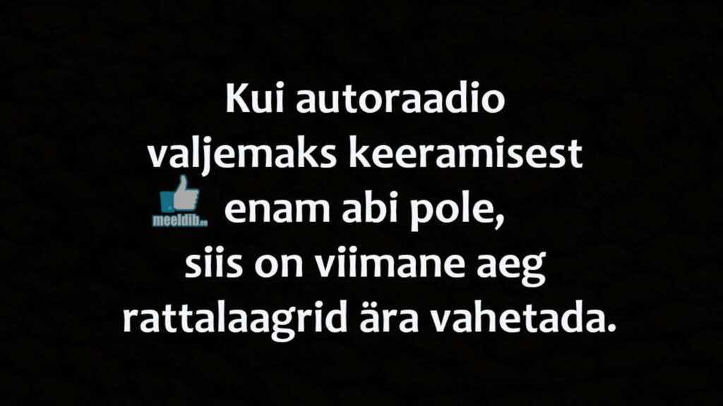 Kui autoraadio valjemaks keeramisest enam abi pole