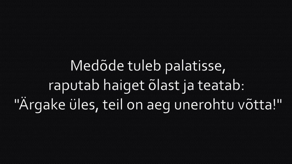 Medõde tuleb palatisse