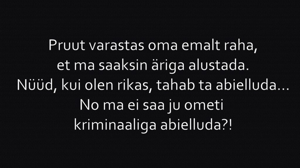 Pruut varastas oma emalt raha