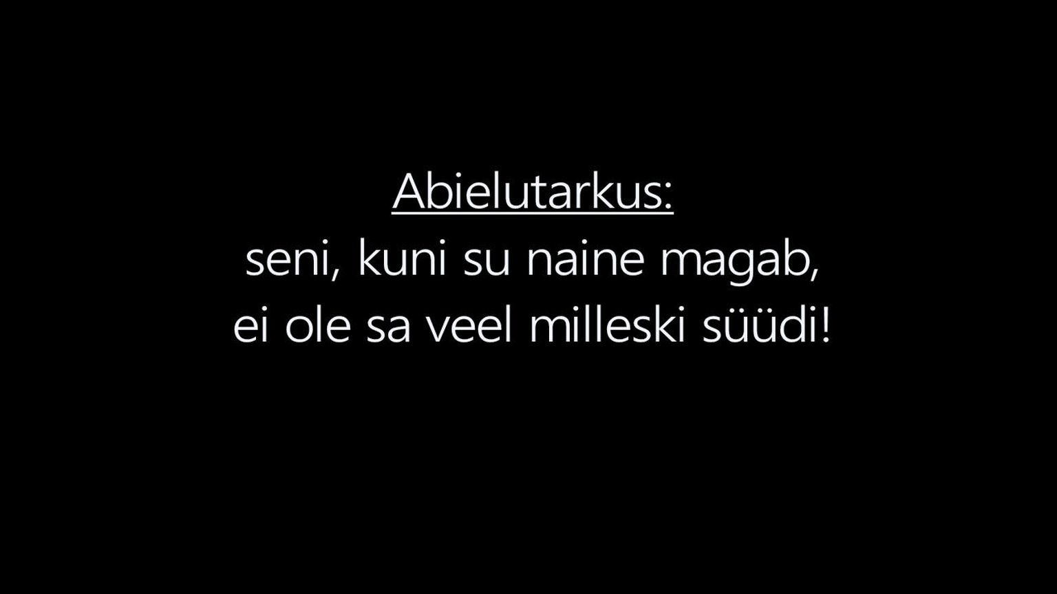 Seni, kuni su naine magab