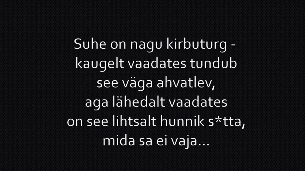 Suhe on nagu kirbuturg