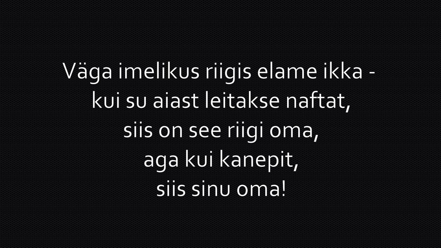 Väga imelikus riigis elame ikka!