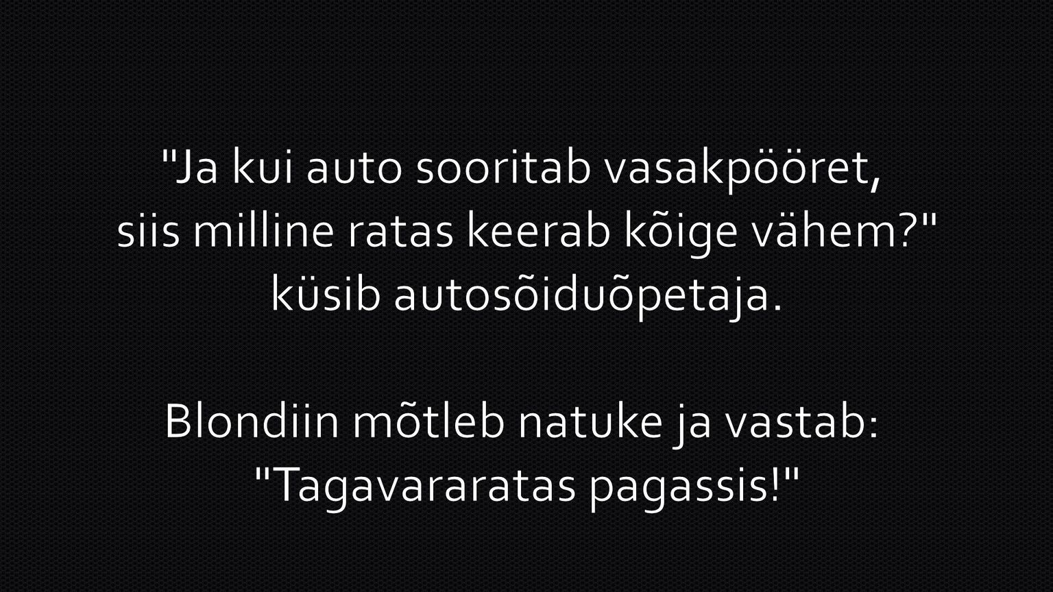 Kui auto sooritab vasakpööret