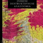 Arvustus. Erich Fromm avab inimloomuse tumedamat poolt