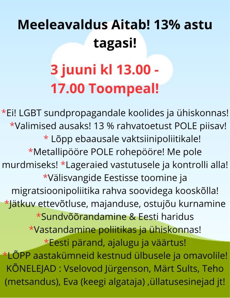 Toompeal toimub 3. juunil valitsuskriitiline meeleavaldus „Aitab! 13% astu tagasi!“
